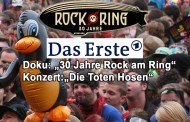 Das Erste zeigt 30 Jahre Rock am Ring Doku und Die Toten Hosen