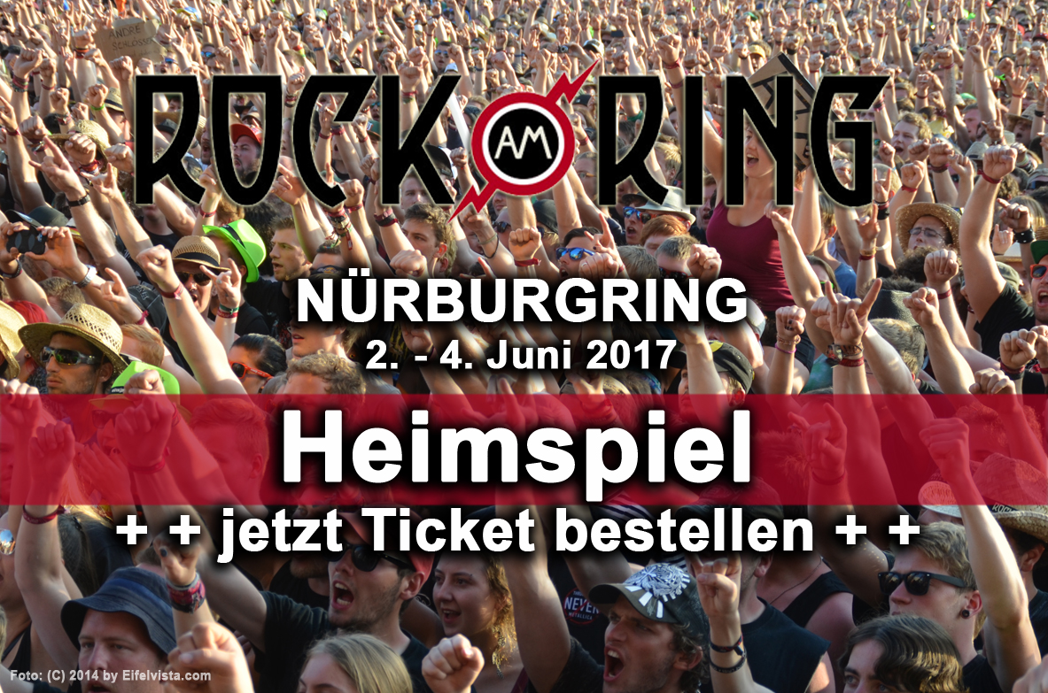 Rock am Ring 2017 - Heimspiel für viele Fans und Bands