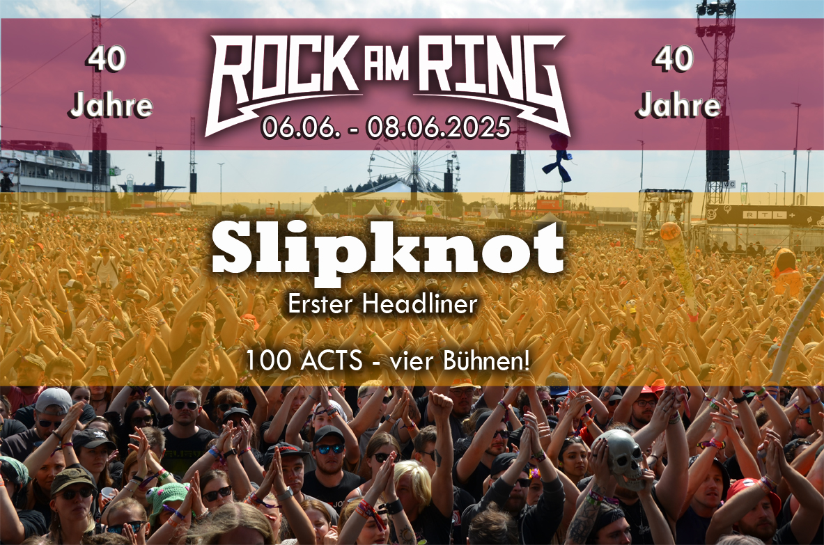 40 Jahre Rock am Ring - Erster Headliner steht fest - VVK begonnen